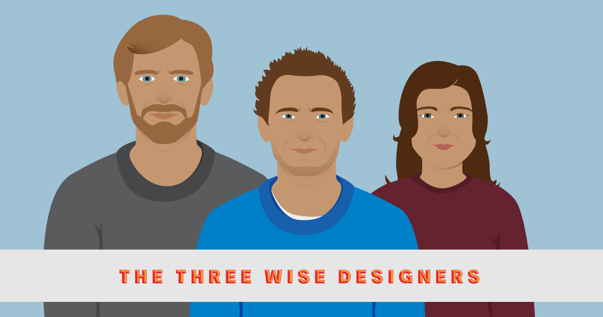 three wise designers